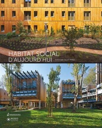 Couverture du livre « L'habitat social d'aujourd'hui » de Dominique Gauzin-Muller aux éditions Museo