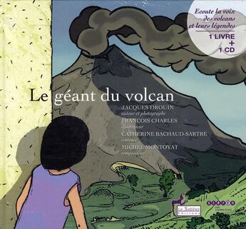 Couverture du livre « Le géant du volcan » de Jacques Drouin aux éditions Le Sablier