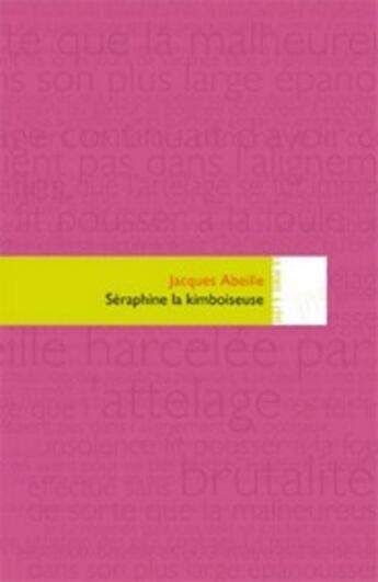 Couverture du livre « Séraphine la kimboiseuse » de Jacques Abeille aux éditions Editions In8