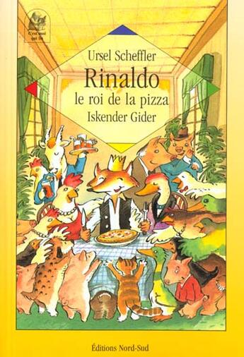 Couverture du livre « Rinaldo le roi de la pizza » de Iskender Gider et Ursel Scheffler aux éditions Nord-sud