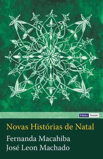 Couverture du livre « Novas Histórias de Natal » de Jose Leon Machado et Fernanda Macahiba aux éditions Edicoes Vercial