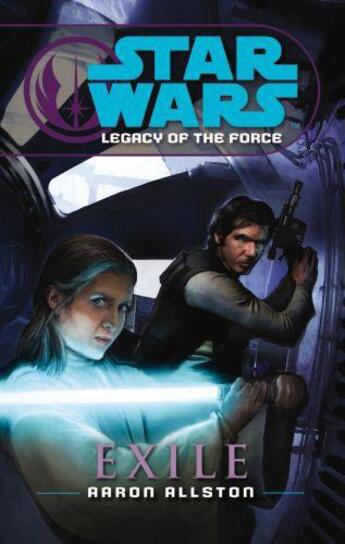 Couverture du livre « Star Wars: Legacy of the Force IV - Exile » de Aaron Allston aux éditions Random House Digital