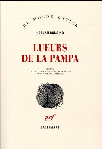 Couverture du livre « Lueurs de la Pampa » de Hernan Ronsino aux éditions Gallimard