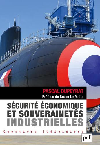 Couverture du livre « Sécurité économique et souverainetés industrielles » de Pascal Dupeyrat aux éditions Puf