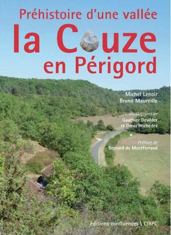 Couverture du livre « Préhistoire d'une vallée la Couze en Périgord » de Bruno Maureille et Michel Lenoir aux éditions Confluences