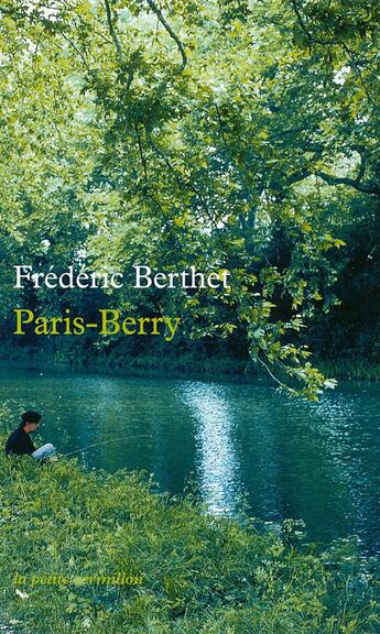 Couverture du livre « Paris-Berry » de Frederic Berthet aux éditions Table Ronde