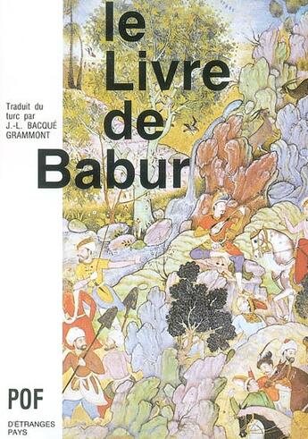 Couverture du livre « Le livre de babur » de Babur aux éditions Pof