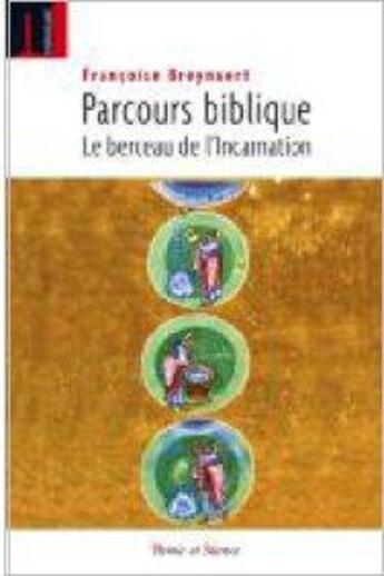 Couverture du livre « Parcours biblique ; le berceau de l'incarnation » de Francoise Breynaert aux éditions Embrasure