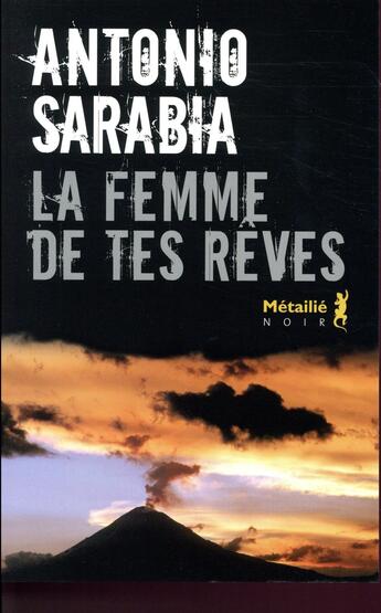 Couverture du livre « La femme de tes rêves » de Antonio Sarabia aux éditions Metailie