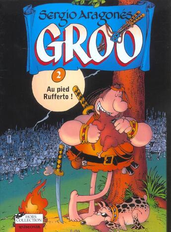 Couverture du livre « Groo t.2 ; au pied Rufferto ! » de Sergio Aragones aux éditions Hors Collection