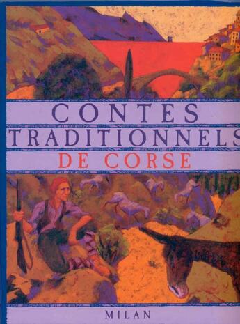 Couverture du livre « Contes traditionnels de corse » de Jean Muzi aux éditions Milan