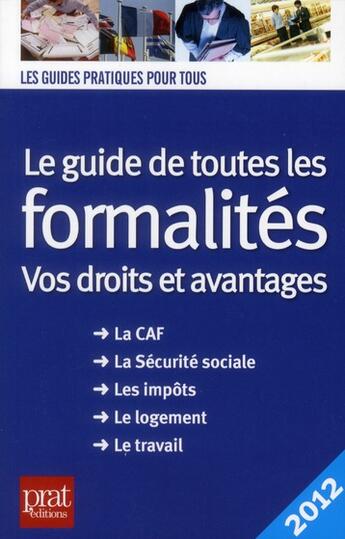 Couverture du livre « Le guide de toutes les formalites 2012 » de  aux éditions Prat