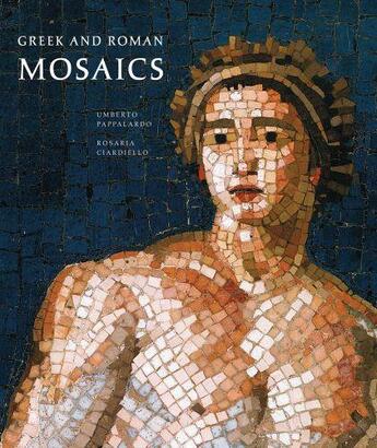 Couverture du livre « Greek and roman mosaics » de Umberto Pappalardo aux éditions Acc Art Books