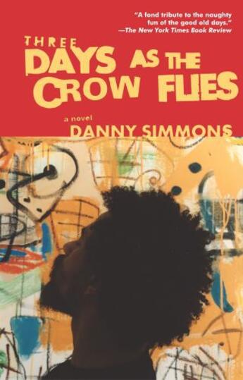 Couverture du livre « Three Days As the Crow Flies » de Simmons Danny aux éditions Washington Square Press