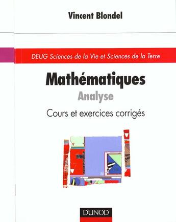 Couverture du livre « Mathematiques pour les sciences de la vie ; analyse cours et exercices corriges » de Blaondel aux éditions Dunod