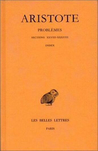 Couverture du livre « Problèmes Tome 3 ; sections 31 à 38 » de Aristote aux éditions Belles Lettres