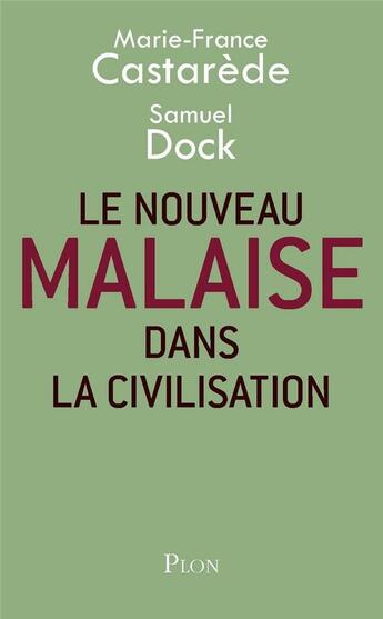 Couverture du livre « Le nouveau malaise dans la civilisation » de Marie-France Castarède et Samuel Dock aux éditions Plon