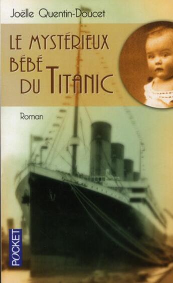 Couverture du livre « Le mystérieux bébé du Titanic » de Joelle Quentin-Doucet aux éditions Pocket
