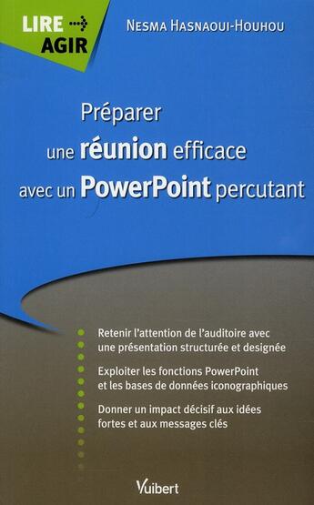 Couverture du livre « Préparer une réunion efficace avec un Powerpoint percutant » de Hasnaoui Houhou Nesm aux éditions Vuibert