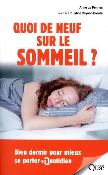 Couverture du livre « Quoi de neuf sur le sommeil ? » de Sylvie Royant-Parola et Anne Le Pennec aux éditions Quae