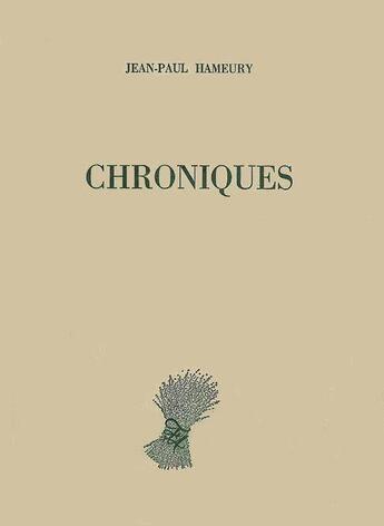 Couverture du livre « Chroniques » de Jean-Paul Hameury aux éditions Folle Avoine