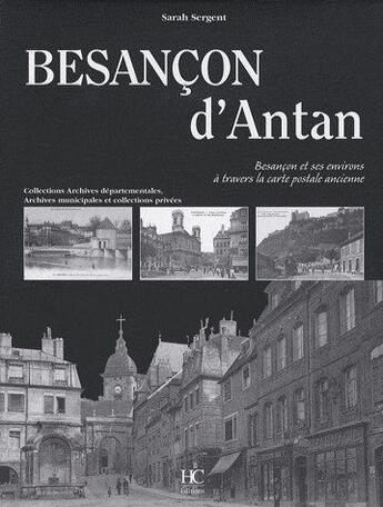 Couverture du livre « Besançon d'antan » de Sarah Sergent aux éditions Herve Chopin
