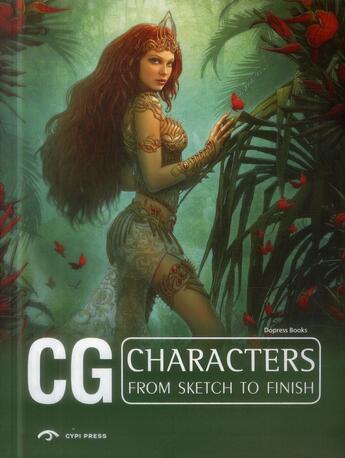 Couverture du livre « CG ; characters from sketch to finish » de  aux éditions Cypi Press