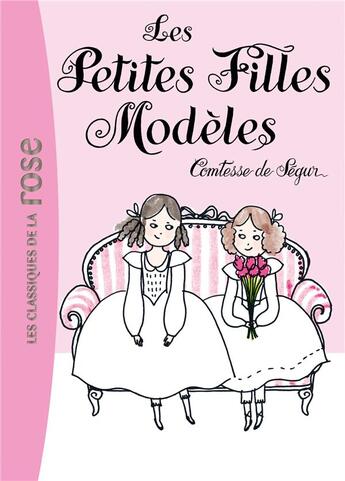 Couverture du livre « Les petites filles modeles » de Sophie De Ségur aux éditions Hachette Jeunesse