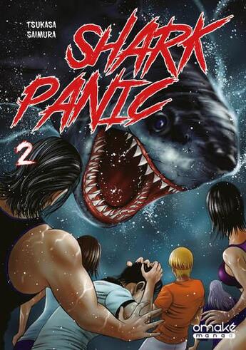 Couverture du livre « Shark panic Tome 2 » de Tsukasa Saimura aux éditions Omake Books