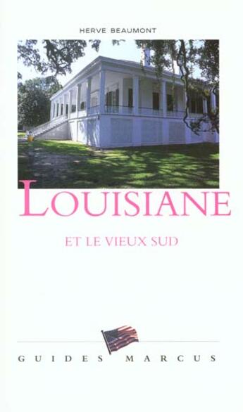 Couverture du livre « Louisiane Guide Marcus » de Herve Beaumont aux éditions Marcus Nouveau