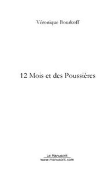 Couverture du livre « 12 mois et des poussières » de Bourkoff-V aux éditions Editions Le Manuscrit