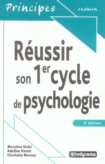 Couverture du livre « REUSSIR SON 1ER CYCLE DE PSYCHOLOGIE (2e édition) » de Maryline Stoki aux éditions Studyrama