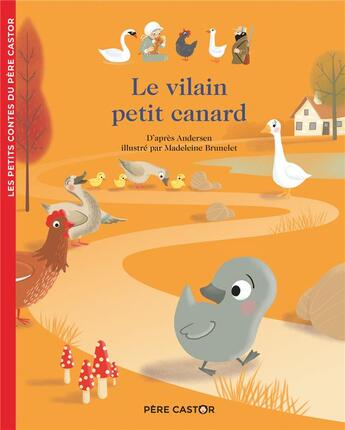 Couverture du livre « Le vilain petit canard » de Madeleine Brunelet aux éditions Pere Castor