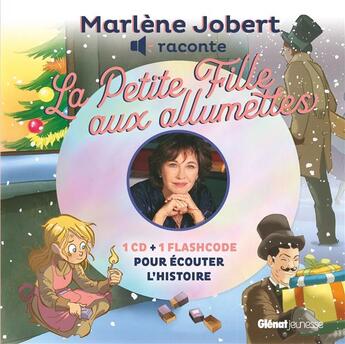 Couverture du livre « Marlène Jobert raconte la Petite Fille aux Allumettes » de Marlène Jobert aux éditions Glenat Jeunesse