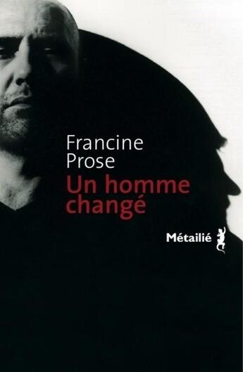 Couverture du livre « Un homme change » de Prose/Francine aux éditions Metailie