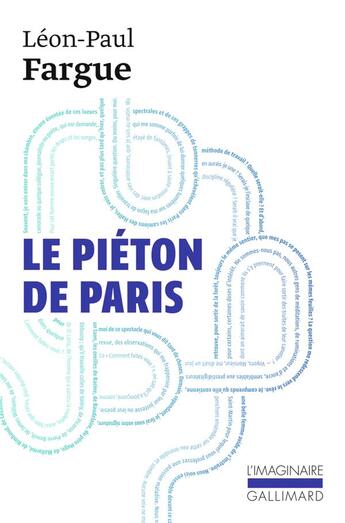 Couverture du livre « Le piéton de Paris ; d'après Paris » de Leon-Paul Fargue aux éditions Gallimard