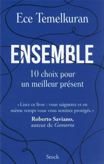 Couverture du livre « Ensemble : dix choix pour un meilleur présent » de Ece Temelkuran aux éditions Stock