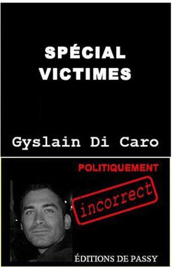 Couverture du livre « Special victimes » de Gyslain Di Caro aux éditions De Passy