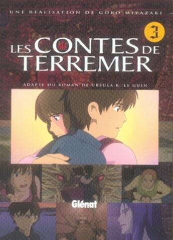 Couverture du livre « Les contes de Terremer Tome 3 » de Goro Miyazaki aux éditions Glenat