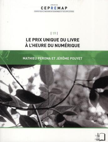Couverture du livre « Le prix unique du livre à l'heure du numérique » de Perona/Pouyet aux éditions Rue D'ulm