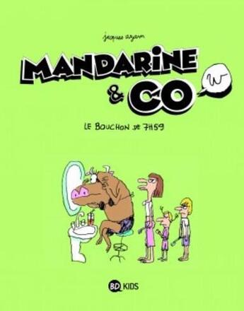 Couverture du livre « Mandarine & cow t.2 ; le bouchon de 7h59 » de Jacques Azam aux éditions Bd Kids