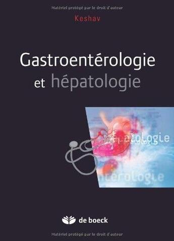 Couverture du livre « Gastroentérologie et hépatologie » de Satish C. Keshav aux éditions De Boeck Superieur