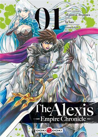Couverture du livre « The Alexis empire chronicle Tome 1 » de Akamitsu Awamura et Yu Sato aux éditions Bamboo