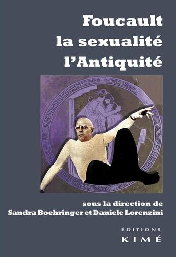 Couverture du livre « Foucault, la sexualité, l'antiquité » de  aux éditions Kime