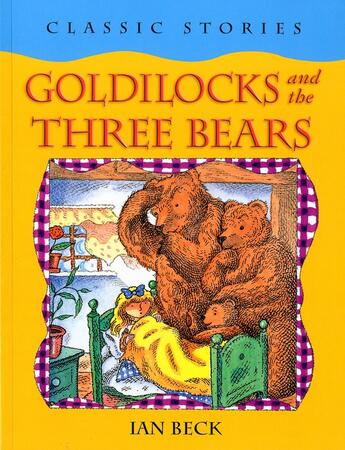 Couverture du livre « Goldilocks and the three bears » de Ian Beck aux éditions Oxford Up Elt
