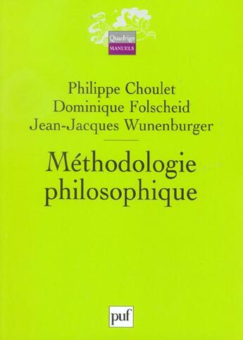 Couverture du livre « Methodologie philosophique » de Choulet Philippe / F aux éditions Puf