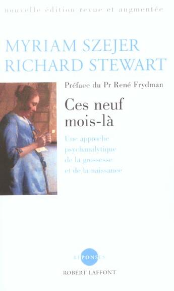 Couverture du livre « Ces neuf mois-la - ne » de Szejer/Stewart aux éditions Robert Laffont