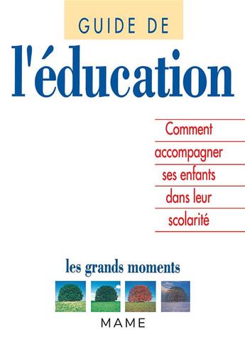Couverture du livre « Guide de l'education » de Colette Deremble aux éditions Mame