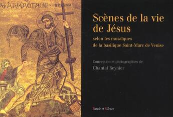 Couverture du livre « Scenes de la vie de jesus » de Chantal Reynier aux éditions Parole Et Silence