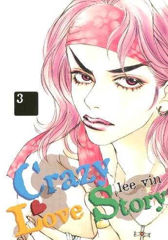 Couverture du livre « Crazy love story Tome 3 » de Lee Vin aux éditions Asuka